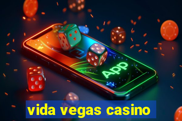 vida vegas casino